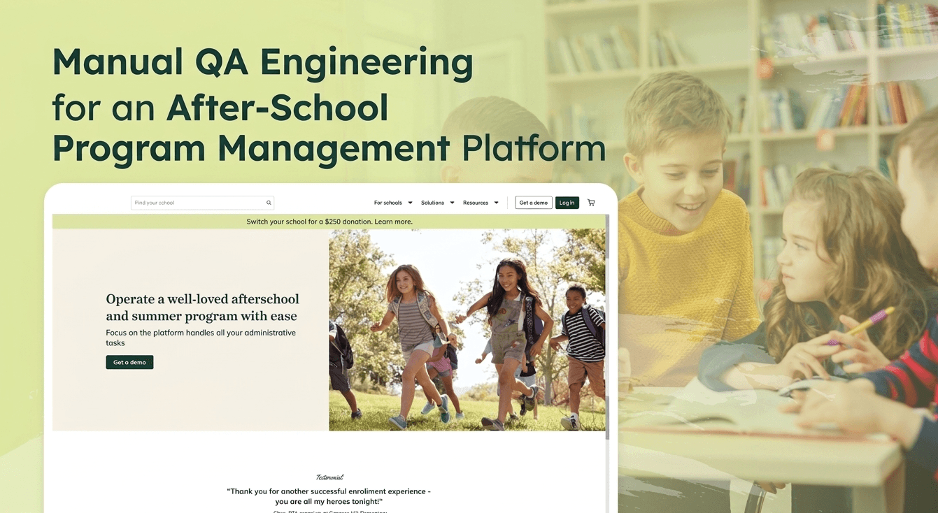 Manual QA Engineering for an After-School Program Management Platform